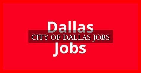 city of dallas careers|Apply for City of Dallas Jobs Today .